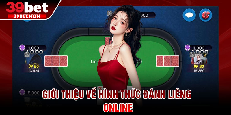 Đánh Liêng Online – Cuộc Đấu Trí Căng Não Dành Cho Cao Thủ 2 Giới thiệu về hình thức đánh Liêng online