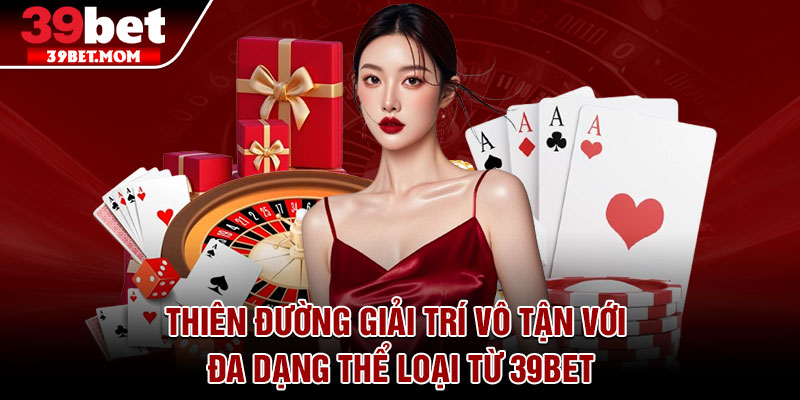 39Bet graaf ✅ Link Trang Chủ Chính Thức 39BET.COM | Tham Gia +399K 11 Thiên đường giải trí vô tận với đa dạng thể loại từ 39bet